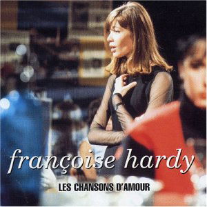 Cover for Francoise Hardy · Les Chansons D'amour (CD) (2008)