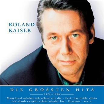 Nur Das Beste - Roland Kaiser - Musik - BMG Owned - 0743217724221 - 31. Juli 2000