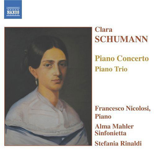 Piano Concerto - Clara Schumann - Music - NAXOS - 0747313255221 - May 2, 2005