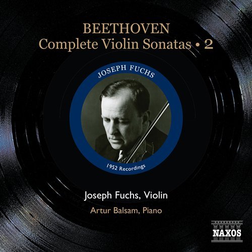 BEETHOVEN: Violin Sonatas 2 - Fuchs,joseph / Balsam,artur - Music - Naxos Historical - 0747313325221 - August 29, 2008