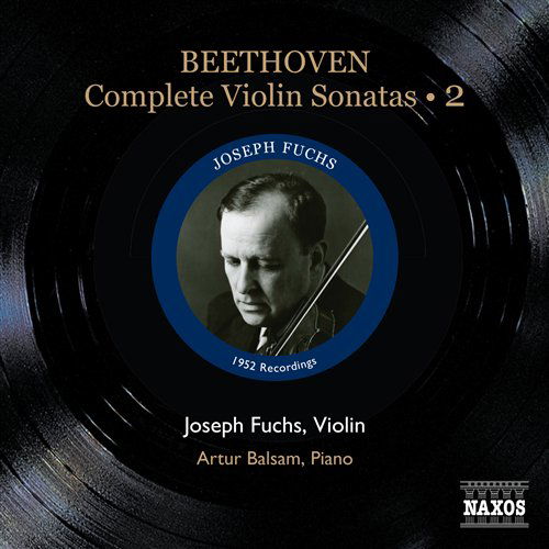 BEETHOVEN: Violin Sonatas 2 - Fuchs,joseph / Balsam,artur - Musikk - Naxos Historical - 0747313325221 - 29. august 2008