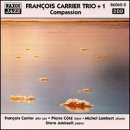 F.CARRIER TRIO+1:Compassion *s* - Francois Carrier Trio + 1 - Music - Naxos Jazz - 0747313606221 - September 4, 2000