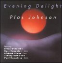 Evening Delight - Plas Johnson - Música - CARELL MUSIC - 0748068721221 - 22 de septiembre de 2003