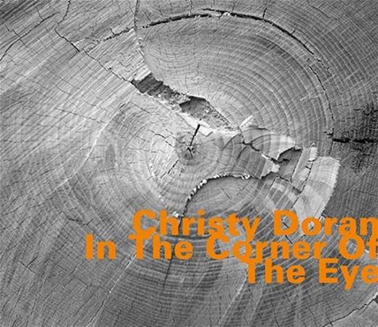 Cover for Christy Doran / Ray Anderson / Marty Ehrlich / Urs Leimgruber / Leimgruber Urs / Roberts H · In The Corner Of The Eye (CD) (2017)