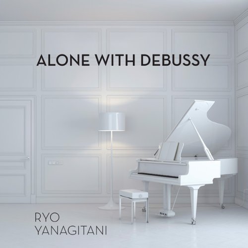 Alone with Debussy - Yanagitani / Debussy - Musik - LISEM ENTERPRISES.IN - 0753221760221 - November 13, 2012