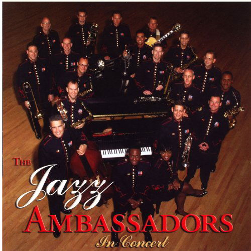 Cover for Us Army Field Band Jazz Ambassadors · In Concert (CD) (2006)