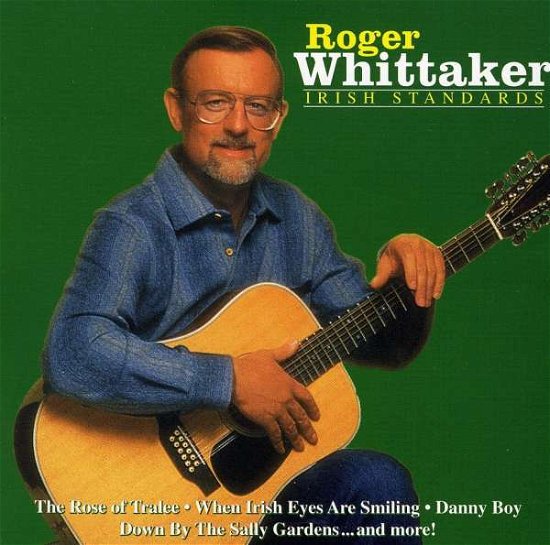 Irish Standards - Roger Whittaker - Musikk -  - 0755174673221 - 2008