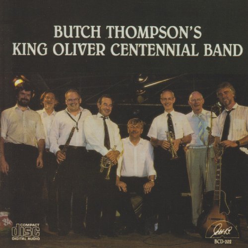 King Oliver Centennial Band - Butch Thompson - Musiikki - GHB - 0762247520221 - torstai 6. maaliskuuta 2014