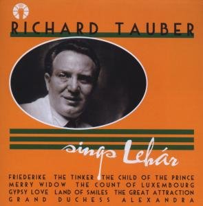 Cover for Richard Tauber · Sings Lehar (CD) (2009)