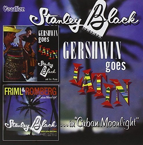 Cover for Stanley Black · Gershwin Goes Latin IN CUBAN MOONLIGHT (CD) (2002)
