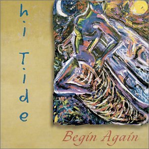 Begin Again - Hi Tide - Musique - CD Baby - 0765481761221 - 2 janvier 2001