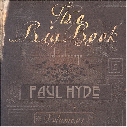 Paul Hyde · Big Book of Sad Songs (CD) (2002)