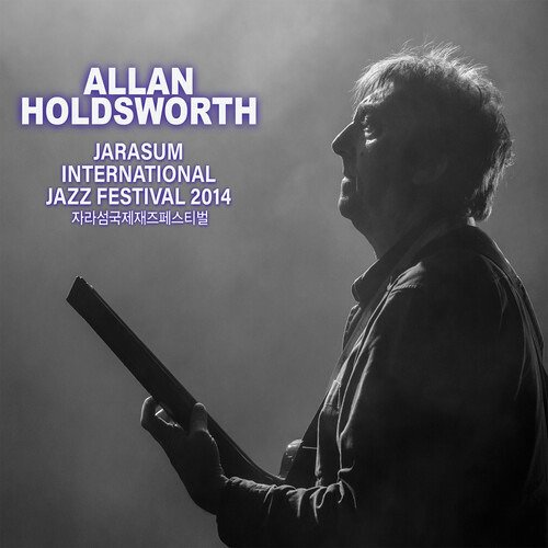 Cover for Allan Holdsworth · Jarasum Jazz Festival 2014 (CD/DVD) (2022)