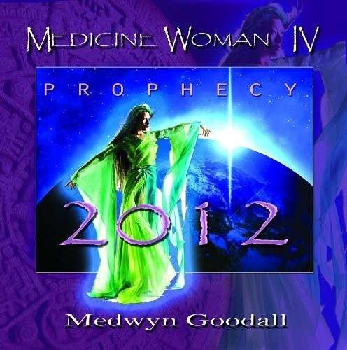 Cover for Medwyn Goodall · Medicine Woman Iv (CD) (2009)