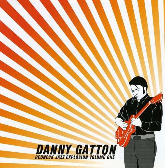 Redneck Jazz Explosion 1 - Danny Gatton - Música - REDNE - 0767771347221 - 11 de octubre de 2012