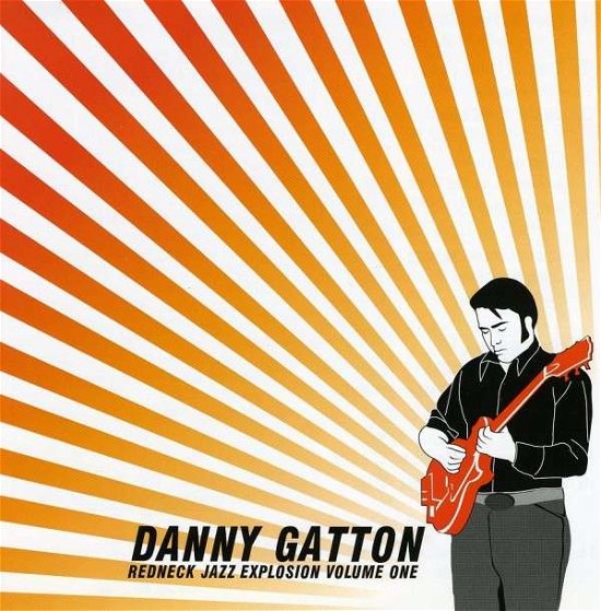 Redneck Jazz Explosion 1 - Danny Gatton - Musik - REDNE - 0767771347221 - 11 oktober 2012