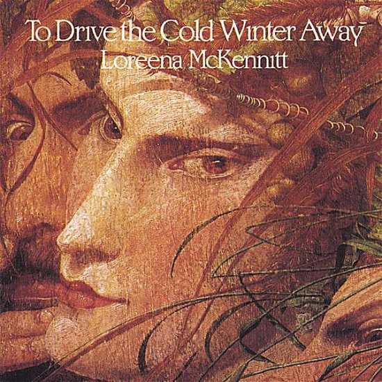 Cover for Loreena Mckennitt · To Drive the Cold Winter a (CD) [Remastered edition] (2005)