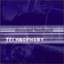 Technophoby - Decoded Feedback - Musikk - METROPOLIS - 0782388007221 - 11. november 2022