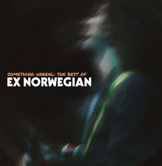 Cover for Ex Norwegian · Something Unreal: The Best Of (LP) (2019)