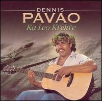 Cover for Dennis Pavao · Ka Leo Ki'eki'e (CD) (2003)