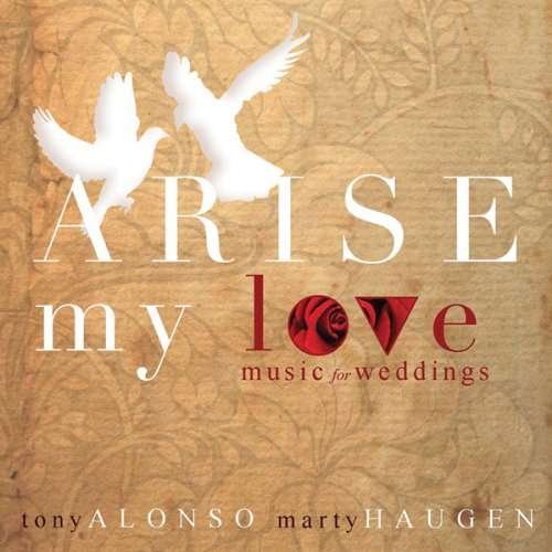 Cover for Alonso,tony / Haugen,marty · Arise My Love (CD) (2010)