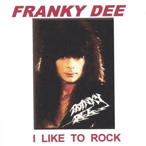 I Like to Rock - Franky Dee - Musik - GEEN LABEL - 0786984997221 - 22 maj 2001