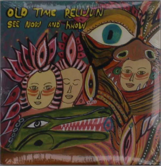 Cover for Old Time Relijun · See Now and Know (CD) (2019)