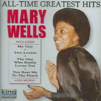 All-time Greatest Hits - Mary Wells - Musiikki - GUSTO - 0792014051221 - perjantai 15. helmikuuta 2013