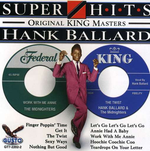 Super Hits - Hank Ballard - Musikk - Gusto - 0792014220221 - 8. mars 2011