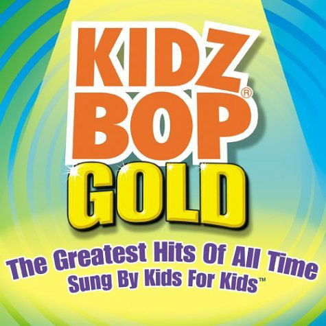 Cover for Kidz Bop Kids · Kidz Bop Gold (CD) (2016)