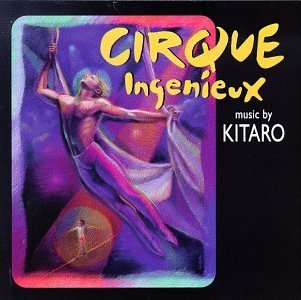 Cover for Kitaro · Cirque Ingenieux (CD) (2015)