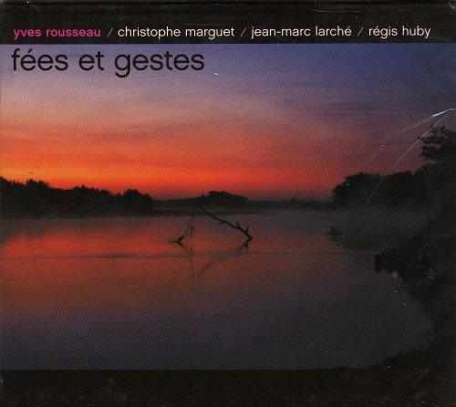 Cover for Yves Rousseau · Fees et Gestes (CD) (2005)
