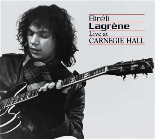 Cover for Bireli Lagrene · Bireli Lagrene - Live at Carnegie Hall (CD) [Digipak] (2008)