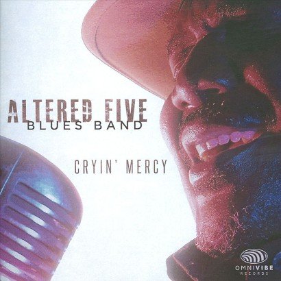 Cryin' Mercy - Altered Five Blues Band - Musiikki - CD Baby - 0798576711221 - tiistai 28. lokakuuta 2014