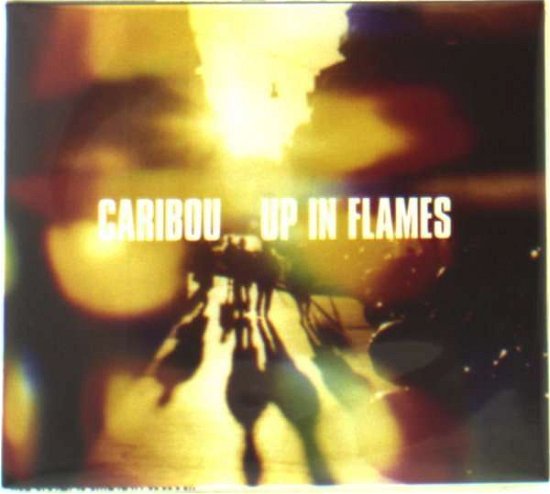 Cover for Caribou · Up in Flames [bonus Cd] (CD) [Bonus CD edition] (2006)