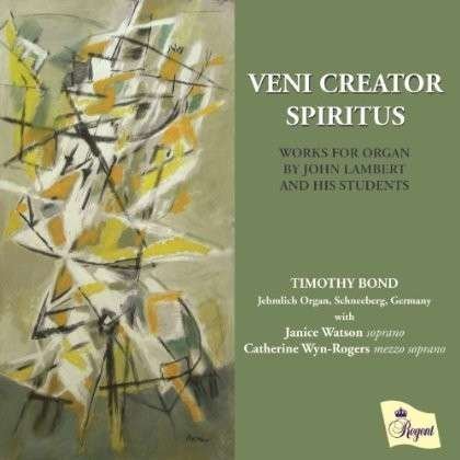 Cover for Bond / Watson / Wyn-Rogers · Veni Creator Spiritus (CD) (2014)