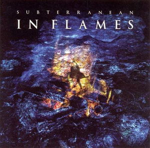 Subterranean - In Flames - Musikk -  - 0803341190221 - 