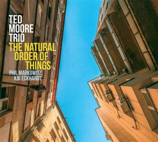 Cover for Ted -Trio- Moore · Natural Order Of Things (CD) (2021)