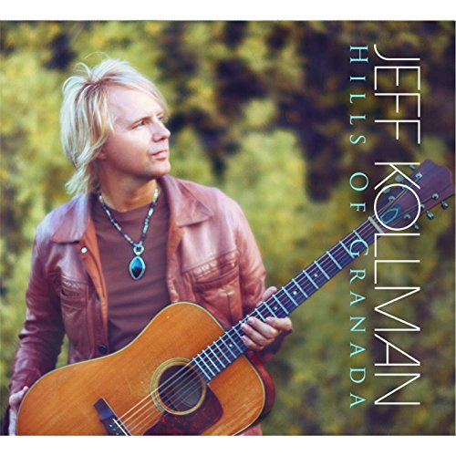 Cover for Jeff Kollman · Hills Of Granada (CD) (2017)