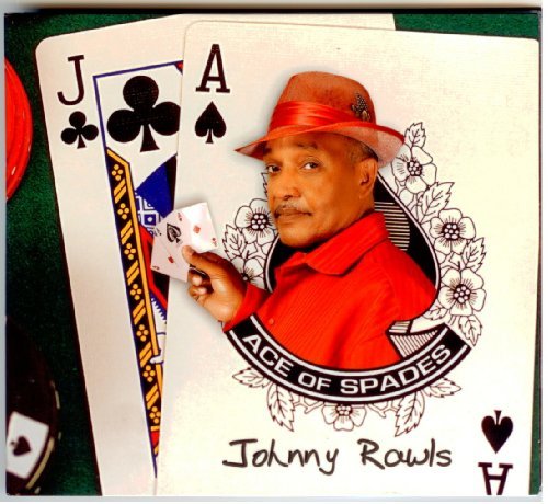 Ace of Spades - Johnny Rawls - Music - CATFOOD - 0805996831221 - September 13, 2011