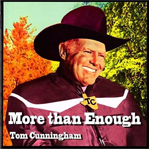Cover for Tom Cunningham · More Than Enough (CD) (2014)