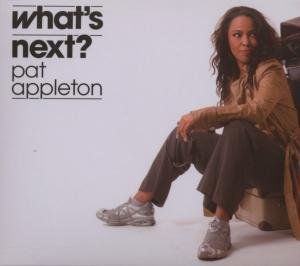 Cover for Appleton; Pat · Appleton; Pat - Whats Next? (Cd) (Obs) (Obs) (CD) (2010)