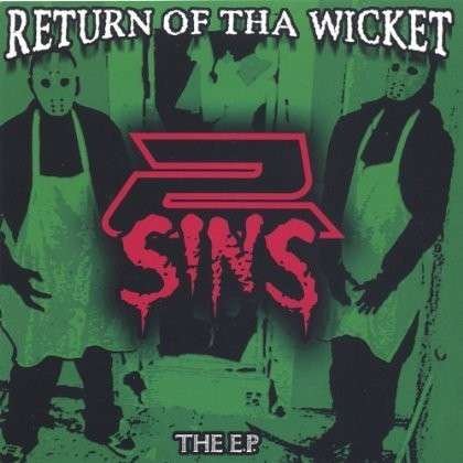 Return of the Wicket - 2 Sins - Musiikki - Long Range Distribution - 0809070988221 - tiistai 18. tammikuuta 2005