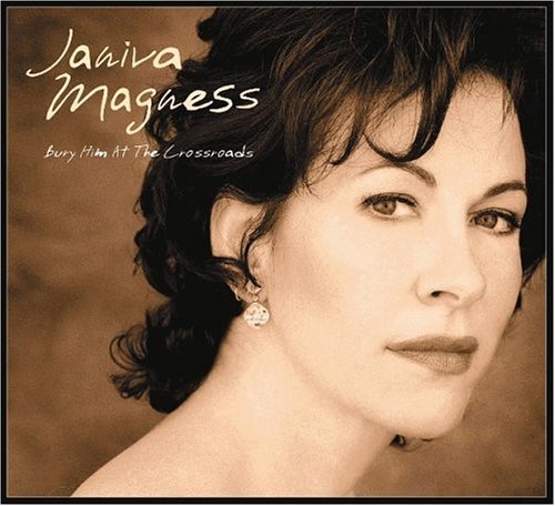 Cover for Janiva Magness · Bury Him at the Crossroads (CD) (2004)