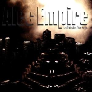 Cover for Empire Alec · Les Etoiles Des Filles Mortes (CD) (2018)