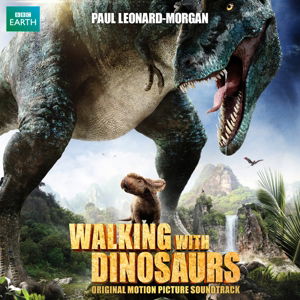 Walking with Dinosaurs - Leonard-morgan, Paul / OST - Musikk - SOUNDTRACK - 0819376090221 - 14. juli 2014