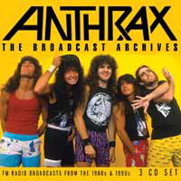 The Broadcast Archives - Anthrax - Music - BROADCAST ARCHIVE - 0823564032221 - March 13, 2020