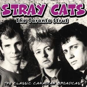 Cover for Stray Cats · The Toronto Strut (CD) (2017)