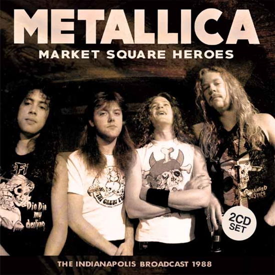 Market Square Heroes - Metallica - Musik - SMOKIN - 0823564678221 - 6. maj 2016