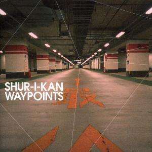 Cover for Shur-I-Kan · Waypoints Ep (CD) (2011)